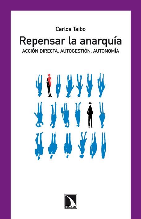 REPENSAR LA ANARQUÍA | 9788483198452 | TAIBO, CARLOS | Cooperativa Cultural Rocaguinarda