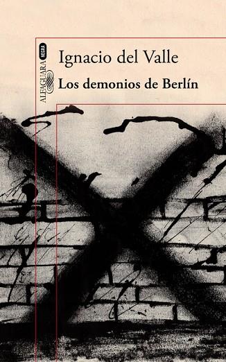 DEMONIOS DE BERLÍN, LOS  (CAPITÁN ARTURO ANDRADE 3) | 9788420419725 | DEL VALLE, IGNACIO | Cooperativa Cultural Rocaguinarda