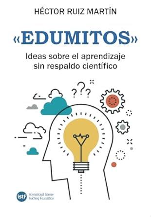 EDUMITOS. IDEAS SOBRE EL APRENDIZAJE SIN RESPALDO | 9788412714784 | RUIZ MARTIN, HECTOR | Cooperativa Cultural Rocaguinarda