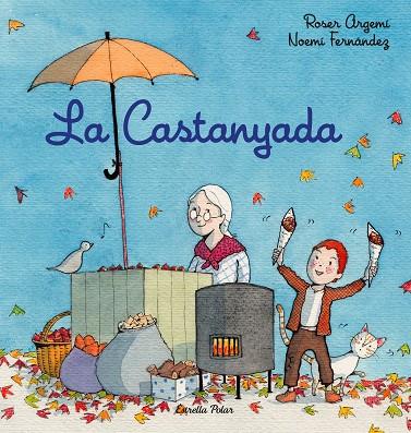 CASTANYADA, LA | 9788418443756 | FERNÀNDEZ SELVA, NOEMÍ/ARGEMÍ, ROSER | Cooperativa Cultural Rocaguinarda