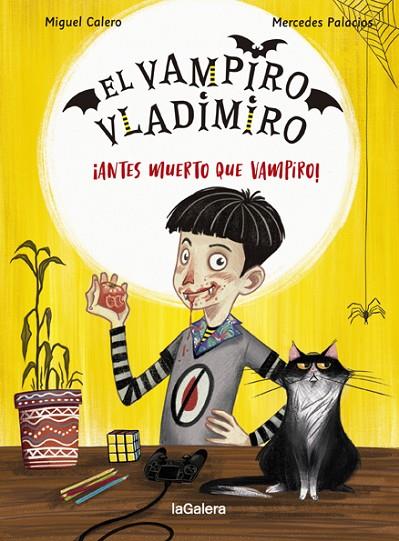 VAMPIRO VLADIMIRO 1, LA. ¡ANTES MUERTO QUE VAMPIRO! | 9788424670849 | CALERO, MIGUEL | Cooperativa Cultural Rocaguinarda