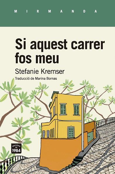 SI AQUEST CARRER FOS MEU | 9788416987634 | KREMSER, STEFANIE | Cooperativa Cultural Rocaguinarda