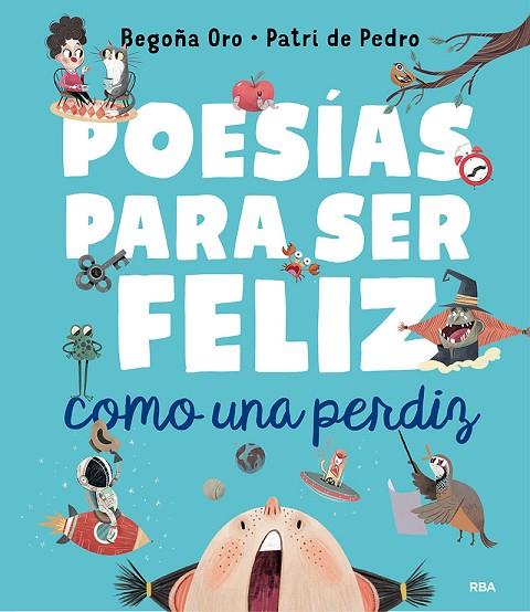 POESÍAS PARA SER FELIZ COMO UNA PERDIZ | 9788427222120 | ORO BEGOÑA | Cooperativa Cultural Rocaguinarda