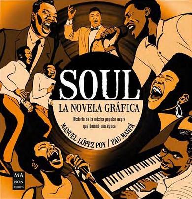 SOUL. LA NOVELA GRAFICA | 9788418703737 | LOPEZ POY, MANUEL; MARFA, PAU | Cooperativa Cultural Rocaguinarda