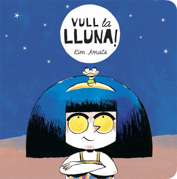 VULL LA LLUNA | 9788424664138 | AMATE, KIM | Cooperativa Cultural Rocaguinarda