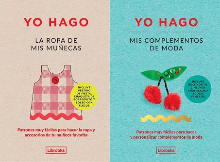 YO HAGO LA ROPA DE MIS MUÑECAS Y MIS COMPLEMENTOS DE MODA | 9788412229721 | SCOTT-SMITH, LOUISE/VAUX, GEORGIA | Cooperativa Cultural Rocaguinarda