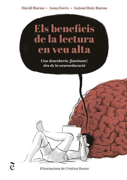 BENEFICIS DE LA LECTURA EN VEU ALTA, ELS | 9788441232396 | BUENO TORRENS, DAVID/FORÉS MIRAVALLES, ANNA/RUIZ BUENO, ANTONIO | Cooperativa Cultural Rocaguinarda