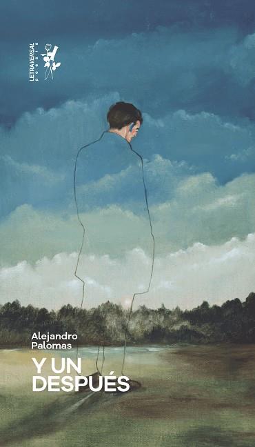 Y UN DESPUÉS | 9788412511994 | PALOMAS, ALEJANDRO | Cooperativa Cultural Rocaguinarda
