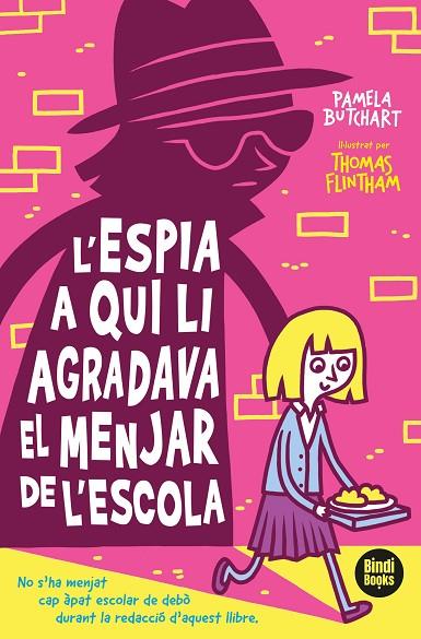 ESPIA A QUI LI AGRADAVA EL DINAR DE L'ESCOLA, L' | 9788412108040 | BUTCHART, PAMELA | Cooperativa Cultural Rocaguinarda