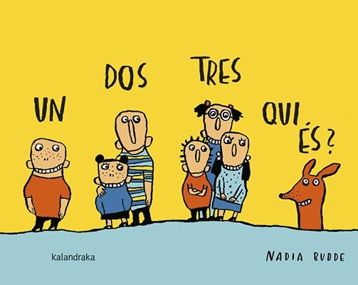 UN, DOS, TRES, QUI ÉS? | 9788416804511 | BUDDE, NADIA | Cooperativa Cultural Rocaguinarda