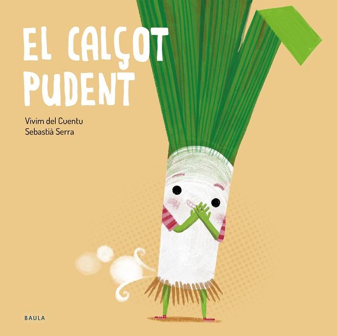 CALÇOT PUDENT, EL | 9788447949250 | VIVIM DEL CUENTU | Cooperativa Cultural Rocaguinarda