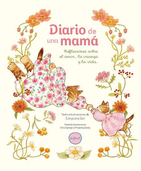 DIARIO DE UNA MAMÁ | 9788412906349 | SEO, EUNYOUNG | Cooperativa Cultural Rocaguinarda