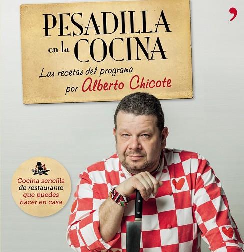 PESADILLA EN LA COCINA | 9788499982687 | ALBERTO CHICOTE | Cooperativa Cultural Rocaguinarda