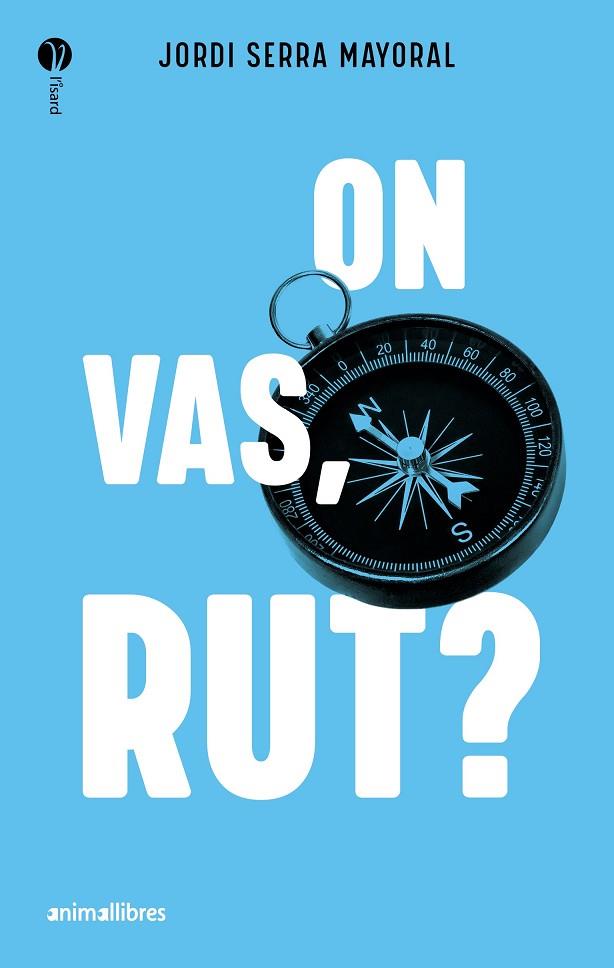 ON VAS, RUT? | 9788419659613 | SERRA MAYORAL, JORDI | Cooperativa Cultural Rocaguinarda