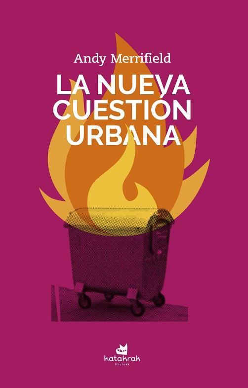 NUEVA CUESTIÓN URBANA, LA | 9788416946396 | MERRIFIELD, ANDY | Cooperativa Cultural Rocaguinarda