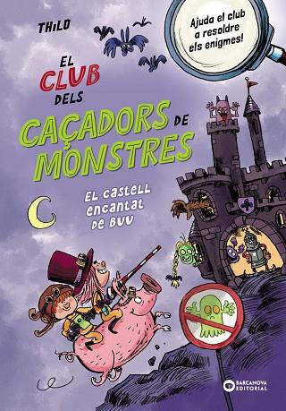 CLUB DELS CAÇADORS DE MONSTRES, EL: EL CASTELL ENCANTAT DE BUU | 9788448963064 | THILO, THILO | Cooperativa Cultural Rocaguinarda