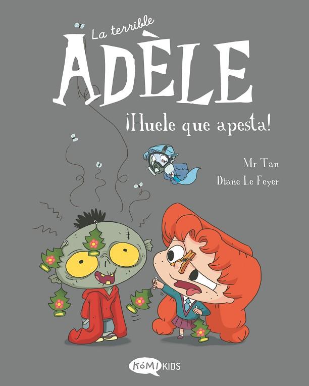 TERRIBLE ADÈLE, LA VOL.11 ¡HUELE QUE APESTA! | 9788419183491 | MR TAN | Cooperativa Cultural Rocaguinarda