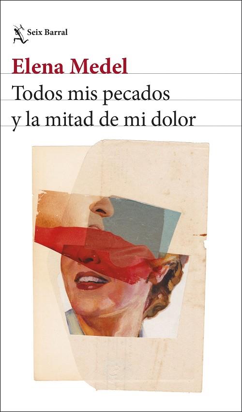 TODOS MIS PECADOS Y LA MITAD DE MI DOLOR | 9788432251306 | MEDEL, ELENA | Cooperativa Cultural Rocaguinarda