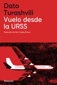 VUELO DESDE LA URSS | 9788419552785 | TURASHVILI, DATO | Cooperativa Cultural Rocaguinarda