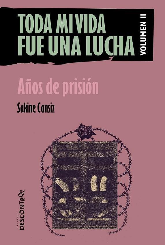 TODA MI VIDA FUE UNA LUCHA | 9788418283925 | CANSIZ, SAKINE | Cooperativa Cultural Rocaguinarda