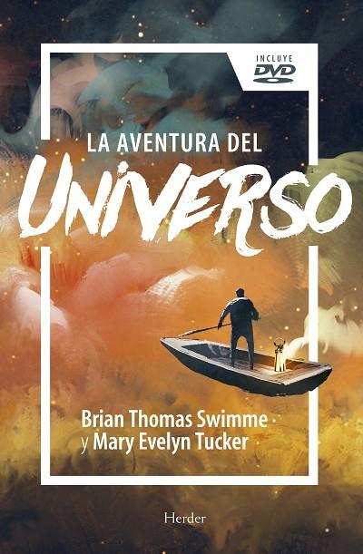 AVENTURA DEL UNIVERSO, LA | 9788425437953 | SWIMME, BRIAN THOMAS/TUCKER, MARY EVELYN | Cooperativa Cultural Rocaguinarda