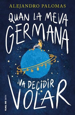 QUAN LA MEVA GERMANA VA DECIDIR VOLAR | 9788419514394 | PALOMAS, ALEJANDRO | Cooperativa Cultural Rocaguinarda