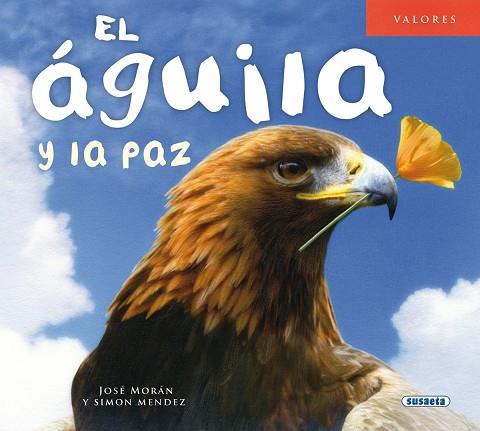 ÁGUILA Y LA PAZ, EL  | 9788467737486 | MORÁN, JOSÉ | Cooperativa Cultural Rocaguinarda