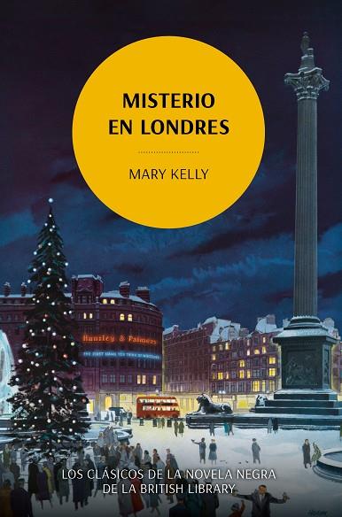 MISTERIO EN LONDRES | 9788419521118 | KELLY, MARY | Cooperativa Cultural Rocaguinarda