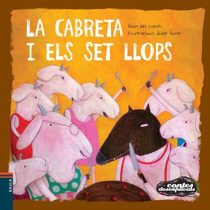CABRETA I ELS SET LLOPS, LA | 9788447927029 | VIVIM DEL CUENTU | Cooperativa Cultural Rocaguinarda