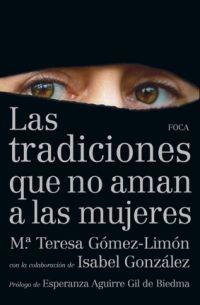 TRADICIONES QUE NO AMAN A LAS MUJERES, LAS | 9788496797550 | GóMEZ-LIMóN AMADOR, MARíA TERESA/GONZáLEZ GONZáLEZ, ISABEL | Cooperativa Cultural Rocaguinarda