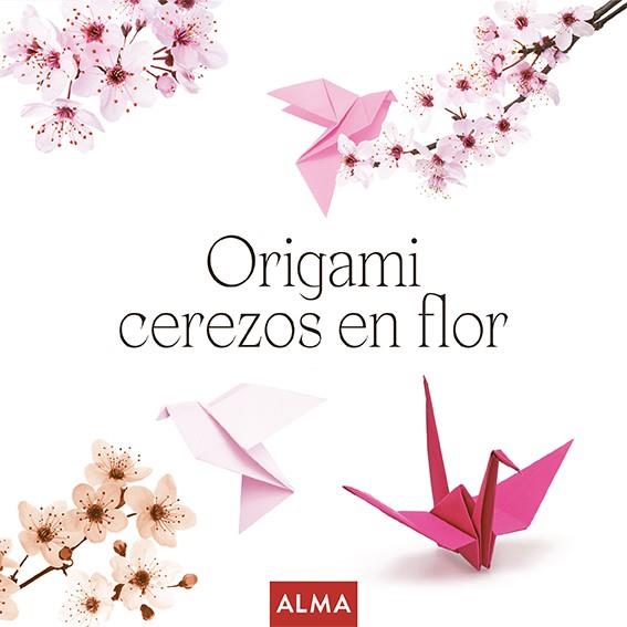 ORIGAMI CEREZOS EN FLOR (COL. HOBBIES) | 9788410206106 | THOMAS, RAMON | Cooperativa Cultural Rocaguinarda