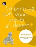 LA TORTUGA QUE VOLIA CREUAR EL DESERT | 9788483431313 | ROMANÍ, BERNAT | Cooperativa Cultural Rocaguinarda