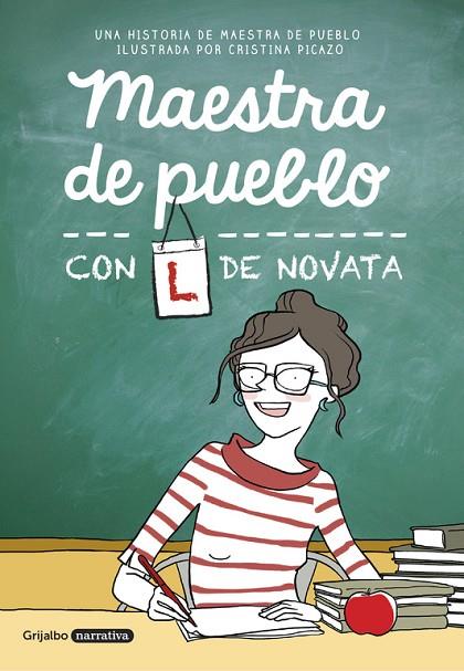 MAESTRA DE PUEBLO CON L DE NOVATA | 9788425355479 | MAESTRA DE PUEBLO,/PICAZO, CRISTINA | Cooperativa Cultural Rocaguinarda