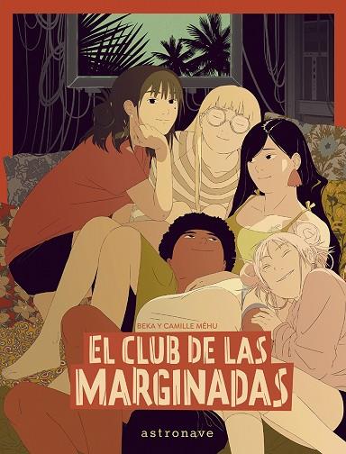 EL CLUB DE LAS MARGINADAS | 9788467971538 | BEKA/MEHU | Cooperativa Cultural Rocaguinarda