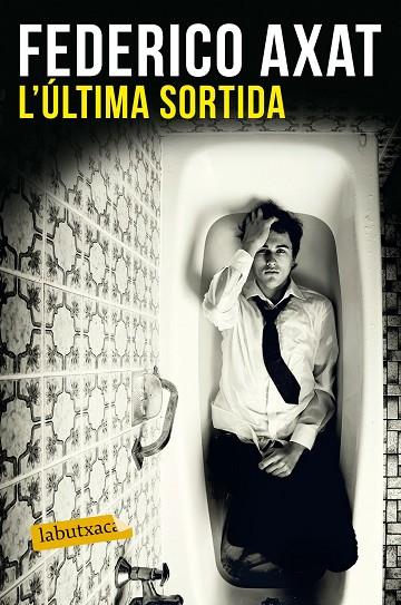 ÚLTIMA SORTIDA L' | 9788416600786 | AXAT, FEDERICO | Cooperativa Cultural Rocaguinarda