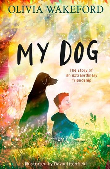 DOG, MY | 9780008658588 | WAKEFORD, OLIVIA | Cooperativa Cultural Rocaguinarda