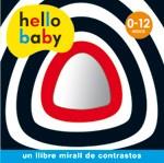 HELLO BABY - LLIBRE MIRALL | 9788424644987 | Cooperativa Cultural Rocaguinarda