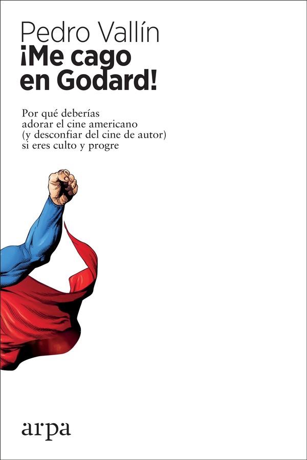 ¡ME CAGO EN GODARD! | 9788417623203 | VALLÍN PÉREZ, PEDRO | Cooperativa Cultural Rocaguinarda