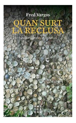 QUAN SURT LA RECLUSA | 9788416743599 | VARGAS, FRED | Cooperativa Cultural Rocaguinarda