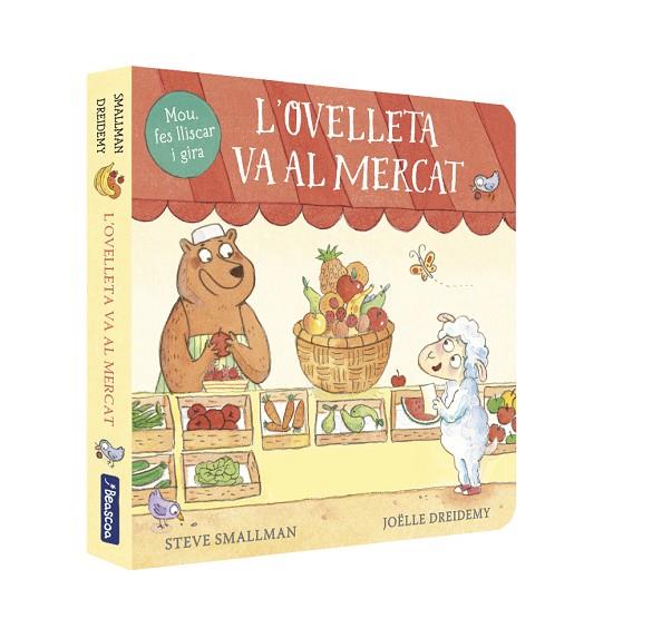 OVELLETA VA AL MERCAT, L' | 9788448859961 | SMALLMAN, STEVE/DREIDEMY, JOËLLE | Cooperativa Cultural Rocaguinarda
