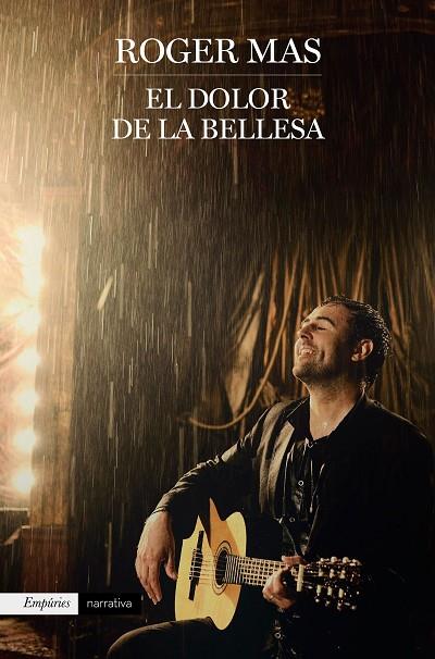 EL DOLOR DE LA BELLESA | 9788416367931 | ROGER MAS | Cooperativa Cultural Rocaguinarda