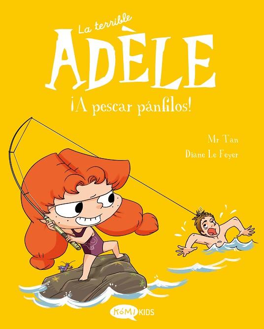 TERRIBLE ADÈLE, LA 12. ¡A PESCAR PÁNFILOS! | 9788419183781 | MR TAN | Cooperativa Cultural Rocaguinarda