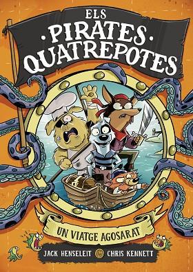 PIRATES QUATREPOTES, ELS 1 - UN VIATGE AGOSARAT | 9788419522351 | HENSELEIT, JACK; KENNETT, CHRIS | Cooperativa Cultural Rocaguinarda