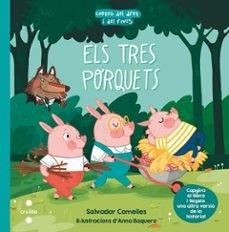 TRES PORQUETS, ELS / ELS TRES PORQUETS ESPAVILATS | 9788466147651 | COMELLES, SALVADOR | Cooperativa Cultural Rocaguinarda