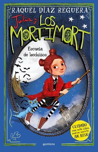 JULIA Y LOS MORTIMORT 3 - ESCUELA DE HECHIZOS | 9788410050754 | DÍAZ REGUERA, RAQUEL | Cooperativa Cultural Rocaguinarda