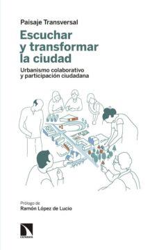 ESCUCHAR Y TRANSFORMAR LA CIUDAD | 9788490976883 | Cooperativa Cultural Rocaguinarda