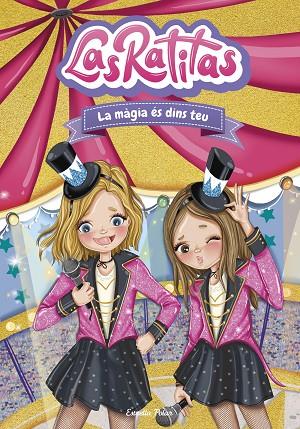 RATITAS, LAS 10. LA MÀGIA ÉS DINS TEU | 9788413896861 | LAS RATITAS | Cooperativa Cultural Rocaguinarda