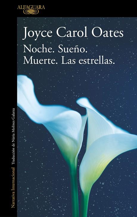 NOCHE. SUEÑO. MUERTE. LAS ESTRELLAS. | 9788420455556 | OATES, JOYCE CAROL | Cooperativa Cultural Rocaguinarda
