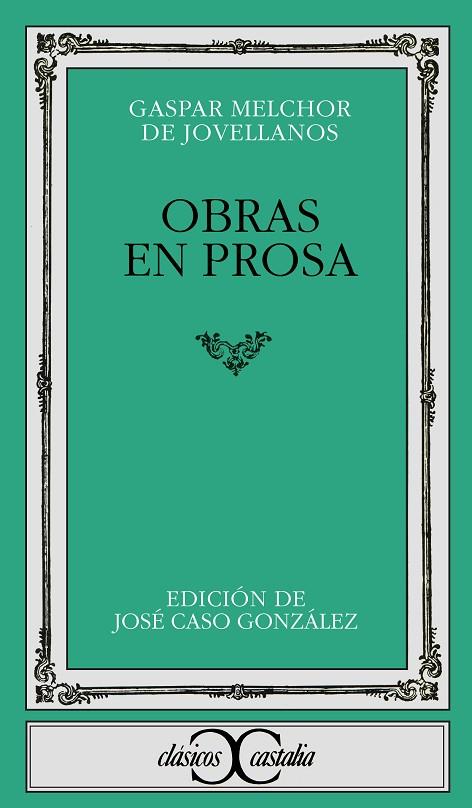 OBRAS EN PROSA | 9788470390968 | JOVELLANOS, GASPAR MELCHOR DE | Cooperativa Cultural Rocaguinarda