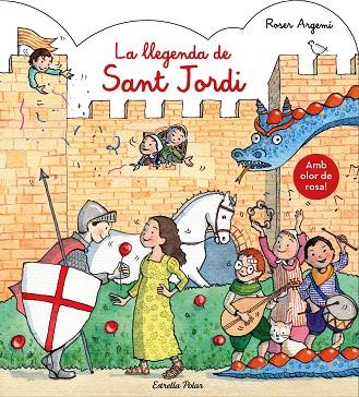  LLEGENDA DE SANT JORDI. AMB OLOR | 9788491377122 | ROSER ARGEMÍ | Cooperativa Cultural Rocaguinarda